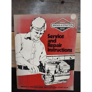 Briggs & Stratton Service and Repair Instructions 10/81 Part no. 270962
